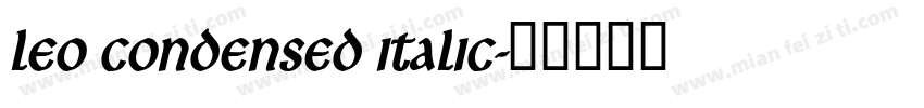 Leo Condensed Italic字体转换